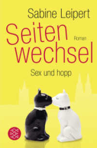 Seitenwechsel : Sex und hopp. Roman. Originalausgabe (Fischer Taschenbücher 19130) （1. Auflage. 2012. 400 S. m. Vign. 190.00 mm）