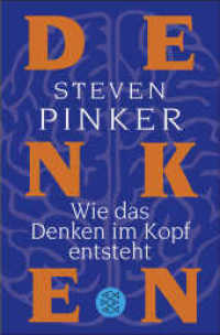 Wie das Denken im Kopf entsteht (Fischer Taschenbücher 19275) （4. Aufl. 2011. 778 S. 215 mm）