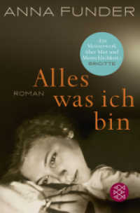 Alles was ich bin : Roman (Fischer Taschenbücher 19328) （2. Aufl. 2015. 432 S. 188.00 mm）