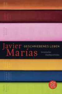 Geschriebenes Leben : Ironische Halbporträts (Fischer Taschenbücher 19489) （1. Auflage. 2017. 320 S. 190.00 mm）