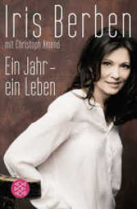 Ein Jahr - ein Leben (Fischer Taschenbücher 19540) （2. Aufl. 2013. 282 S. 13 Farbabb. 190 mm）