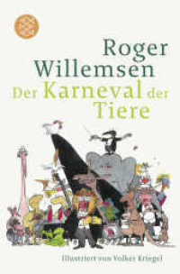 Der Karneval der Tiere (Fischer Taschenbücher Bd.19717) （2. Aufl. 2013. 64 S. 190.00 mm）
