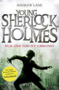 Young Sherlock Holmes - Nur der Tod ist umsonst (Fischer Taschenbücher 19722) （6. Aufl. 2013. 432 S. 189.00 mm）