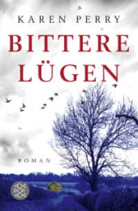 Bittere Lügen : Roman (Fischer Taschenbücher 19736) （2. Aufl. 398 S. 190 mm）