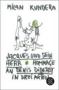 Jacques und sein Herr : Hommage an Denis Diderot in drei Akten (Fischer Taschenbücher 19751) （1. Auflage. 2014. 128 S. 189.00 mm）
