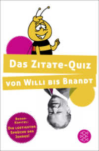 Das Zitate-Quiz von Willi bis Brandt (Fischer Taschenbücher Bd.19788) （1. Auflage. 2013. 224 S. 190.00 mm）