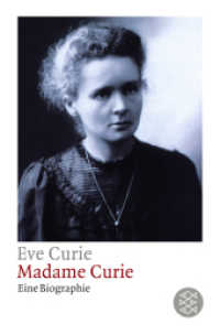 Madame Curie : Eine Biographie (Fischer Taschenbücher Bd.2243) （32. Aufl. 2012. 336 S. Fototaf. 190.00 mm）