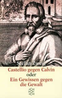 Castellio gegen Calvin oder Ein Gewissen gegen die Gewalt (Gesammelte Werke in Einzelbänden) （19. Aufl. 1983. 256 S. 190 mm）