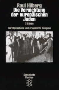 Die Vernichtung der europäischen Juden, 3 Bde. (Die Zeit des Nationalsozialismus - »Schwarze Reihe«) （14. Aufl. 2017. 1351 S. m. Ktn. u. Tab. 197.00 mm）