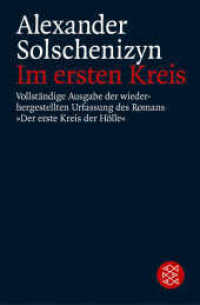 Im ersten Kreis : Vollständ. Ausg. d. wiederhergestellten Urfass. d. Romans 'Der erste Kreis der Hölle'. Zus.getr. u. aus d. Russ. v. Swetlana Geier (Fischer Taschenbücher 5873) （8. Aufl. 1985. 798 S. 190 mm）