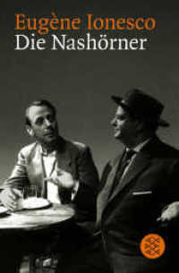 Die Nashörner : Schauspiel in 3 Akten (Fischer Taschenbücher Bd.7034) （31. Aufl. 2009. 112 S. 190.00 mm）
