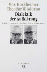 Dialektik der Aufklärung : Philosophische Fragmente (Fischer Wissenschaft) （26. Aufl. 2006. 288 S. 190.00 mm）