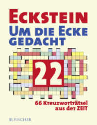 Eckstein - Um die Ecke gedacht 22 Bd.22 (Eckstein - Kreuzworträtsel 22) （2. Aufl. 2017. 152 S. 211.00 mm）