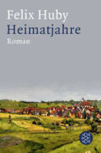 Heimatjahre : Roman (Fischer Taschenbücher 29713) （4. Aufl. 2019. 476 S. 190 mm）