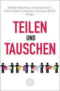 Teilen und Tauschen (Fischer Taschenbücher 29809) （1. Auflage. 2017. 352 S. 190.00 mm）