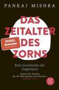 Das Zeitalter des Zorns : Eine Geschichte der Gegenwart （2. Aufl. 2024. 416 S. 190.00 mm）