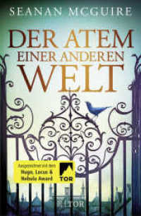 Der Atem einer anderen Welt : Roman. Ausgezeichnung: Hugo, Locus & Nebula Award （3. Aufl. 2019. 462 S. 215 mm）