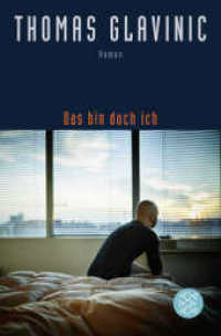 Das bin doch ich : Roman (Fischer Taschenbücher 29898) （3. Aufl. 2017. 238 S. 190 mm）