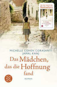 Das Mädchen, das die Hoffnung fand : Roman (Fischer Taschenbücher 29926) （3. Aufl. 2018. 412 S. 190 mm）