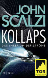 Kollaps, Das Imperium der Ströme 1 Bd.1 : Roman (Das Imperium der Ströme 1) （2. Aufl. 2017. 412 S. 215 mm）