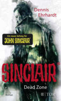 Sinclair - Dead Zone : Roman (Sinclair 1) （2. Aufl. 2019. 462 S. 205 mm）