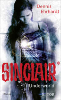 Sinclair - Underworld : Roman (Sinclair 2) （1. Auflage. 2021. 528 S. 205.00 mm）