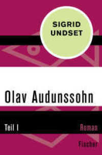 Olav Audunssohn : Teil I (Olav Audunssohn 1) （2. Aufl. 2015. 560 S. 190 mm）
