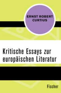 Kritische Essays zur europäischen Literatur (Fischer Taschenbücher 31103)