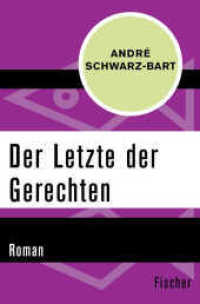 Der Letzte der Gerechten : Roman (Fischer Taschenbücher) （2. Aufl. 2016. 376 S. 190 mm）