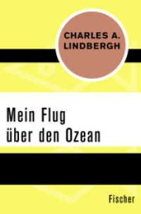 Mein Flug über den Ozean (Fischer Taschenbücher 31945) （2. Aufl. 2017. 394 S. 190 mm）