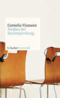 Medien der Rechtsprechung (Fischer Taschenbücher 37067) （2. Aufl. 2019. 456 S. 190 mm）