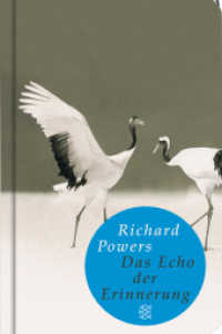 Das Echo der Erinnerung : Roman. Ausgezeichnet mit dem National Book Award 2006. Sonderausgabe (Fischer Taschenbücher 51037) （1. Auflage. 2008. 928 S. 145.00 mm）