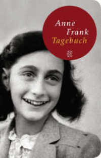 Tagebuch : Die weltweit gültige und verbindliche Fassung des Tagebuchs der Anne Frank, autorisiert vom Anne Frank Fonds Basel (Fischer Taschenbücher 51149) （8. Aufl. 2011. 320 S. 144.00 mm）