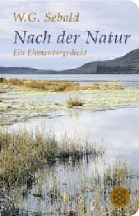 Nach der Natur : Ein Elementargedicht (Fischer Taschenbücher .52175) （1. Auflage. 2018. 112 S. 146.00 mm）