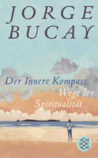 Der Innere Kompass : Wege der Spiritualität (Fischer Taschenbücher 52213) （4. Aufl. 2018. 480 S. 144.00 mm）