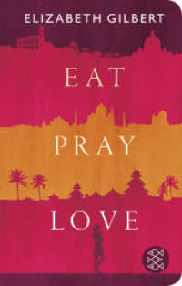 Eat, Pray, Love : Eine Frau auf der Suche nach allem quer durch Italien, Indien und Indonesien (Fischer TaschenBibliothek 52334) （1. Auflage. 2023. 624 S. 146.00 mm）