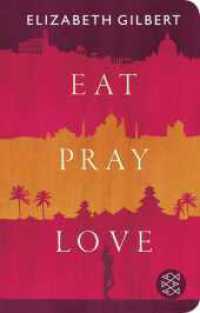 Eat, Pray, Love : Eine Frau auf der Suche nach allem quer durch Italien, Indien und Indonesien (Fischer TaschenBibliothek 52334) （2. Aufl. 2023. 624 S. 146.00 mm）
