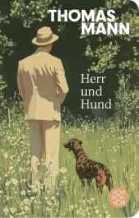 Herr und Hund : Ein Idyll (Fischer TaschenBibliothek 52382) （1. Auflage. 2025. 144 S. 144.00 mm）