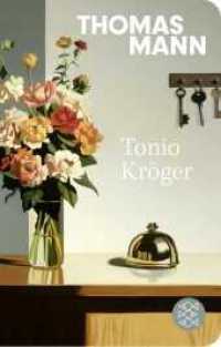 Tonio Kröger (Fischer TaschenBibliothek 52385) （1. Auflage. 2025. 112 S. 144.00 mm）