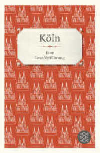 Köln : Eine Lese-Verführung (Fischer Taschenbücher Bd.65010) （1. Auflage. 2010. 288 S. 194.00 mm）
