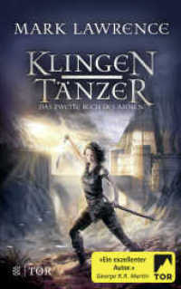 Klingentänzer : Das zweite Buch des Ahnen (Waffenschwestern 2) （3. Aufl. 2019. 494 S. 215 mm）