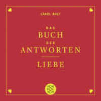 Liebe. Das Buch der Antworten (Fischer Taschenbücher .70187) （1. Auflage. 2018. 352 S. 125.00 mm）