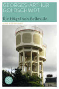 Die Hügel von Belleville : Eine Erzählung (Fischer Taschenbücher 70202) （1. Auflage. 2018. 176 S. 190.00 mm）