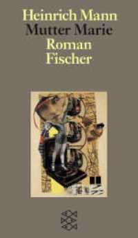 Mutter Marie : Roman (Fischer Taschenbücher .70209) （1. Auflage. 2018. 480 S. 180.00 mm）