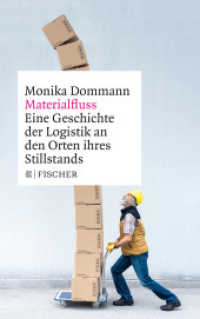 Materialfluss : Eine Geschichte der Logistik an den Orten ihres Stillstands (Fischer Taschenbücher 70297)