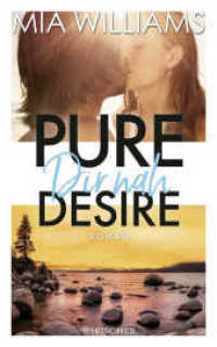 Pure Desire - Dir nah (Fischer Taschenb&uuml;cher 70363) （1. Auflage. 2019. 304 S. 215.00 mm）