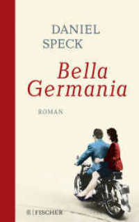 Bella Germania : Roman (Fischer Taschenbücher .70366) （1. Auflage. 2018. 624 S. 220.00 mm）