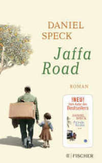 Jaffa Road : Roman | Das vielstimmige Panorama der Kulturen, das uns mitten hineinführt ins Herz des Mittelmeers - von Daniel Speck (»Yoga Town«) （7. Aufl. 2021. 672 S. 215.00 mm）