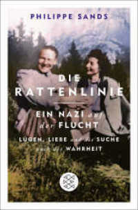 Die Rattenlinie - ein Nazi auf der Flucht : Lügen, Liebe und die Suche nach der Wahrheit （3. Aufl. 2022. 544 S. 190.00 mm）