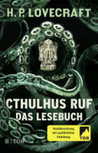 Cthulhus Ruf. Das Lesebuch : Neuübersetzung mit ausführlicher Einleitung （2. Aufl. 2019. 464 S. 215.00 mm）